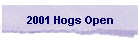 2001 Hogs Open