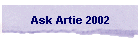 Ask Artie 2002