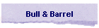 Bull & Barrel