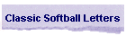 Classic Softball Letters