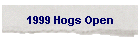 1999 Hogs Open