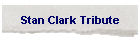Stan Clark Tribute