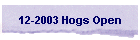 12-2003 Hogs Open