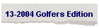 13-2004 Golfers Edition