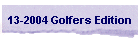 13-2004 Golfers Edition